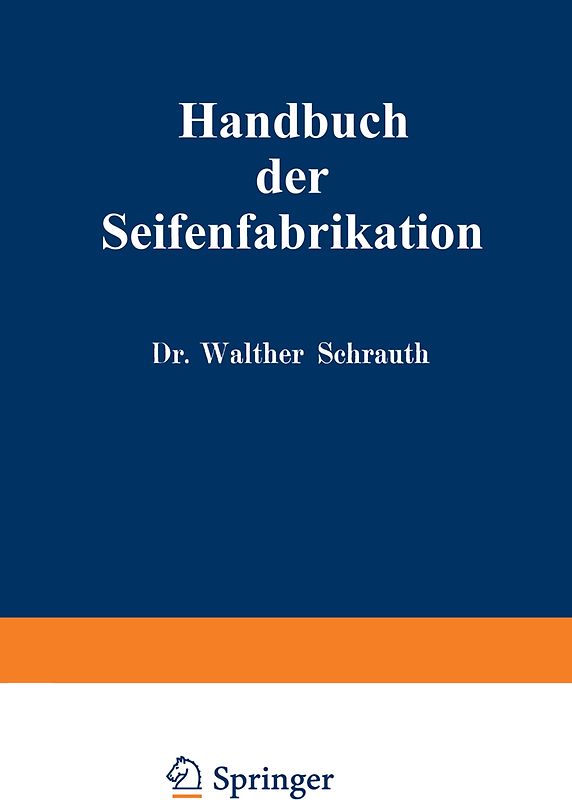 Handbuch der Seifenfabrikation