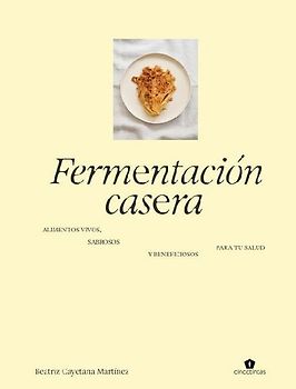 Fermentación Casera / Homemade Fermentation