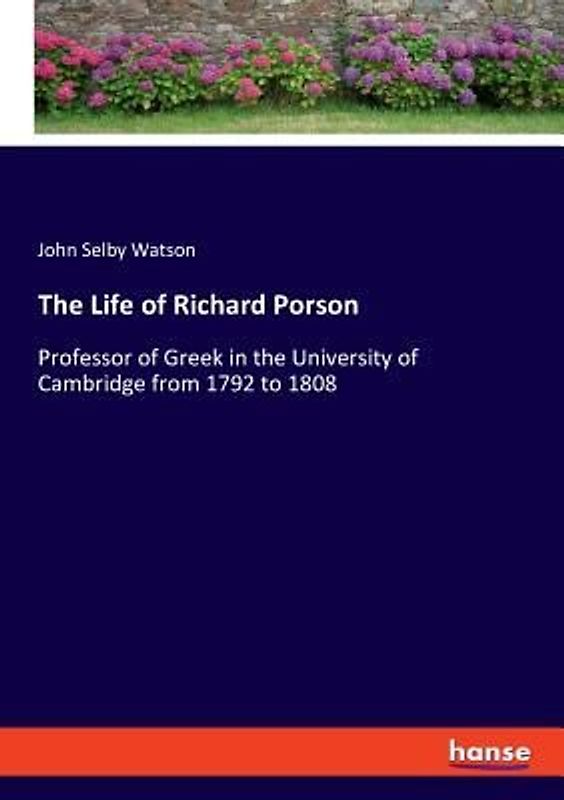 The Life of Richard Porson