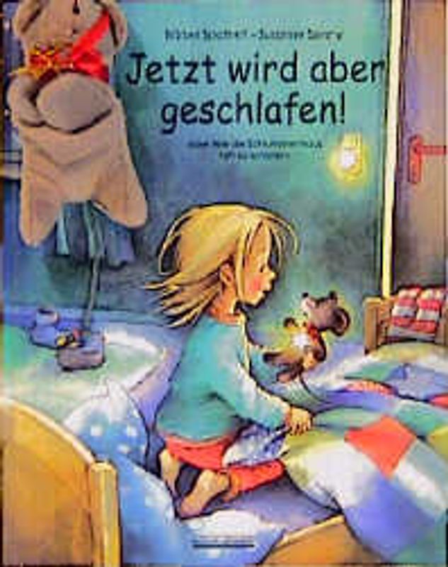 Jetzt wird aber geschlafen oder Wie die Schlummermaus hilft zu schlafen