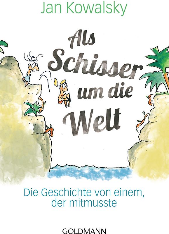 Als Schisser um die Welt