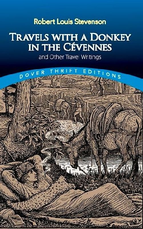 Travels with a Donkey in the CeVennes: and Other Travel Writings