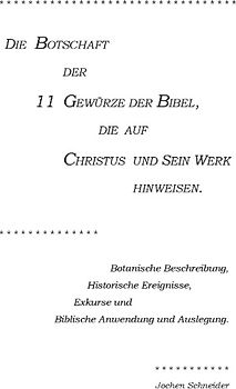 Die Botschaft der 11 Gewürze der Bibel, die auf Christus und Sein Werk hinweisen
