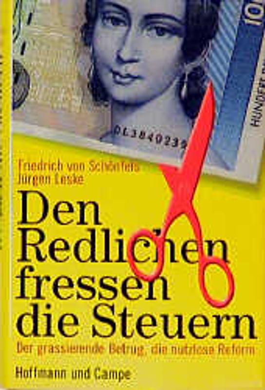 Den Redlichen fressen die Steuern