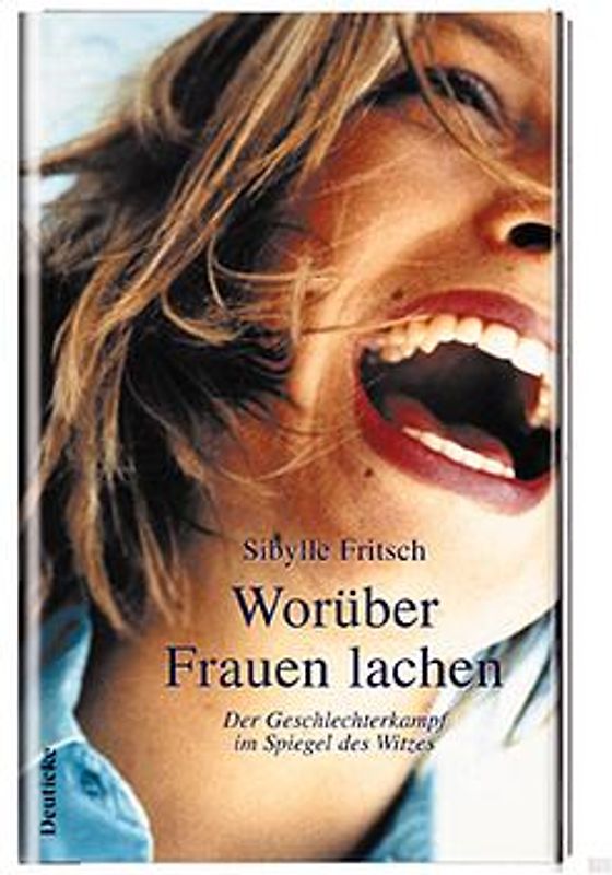 Worüber Frauen herzhaft lachen