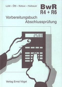 Vorbereitungsbuch Abschlussprüfung Betriebswirtschaftslehre /Rechnungswesen