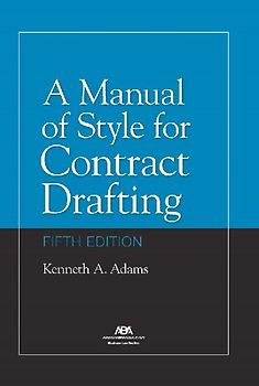 A Manual of Style for Contract Drafting, Fifth Edition