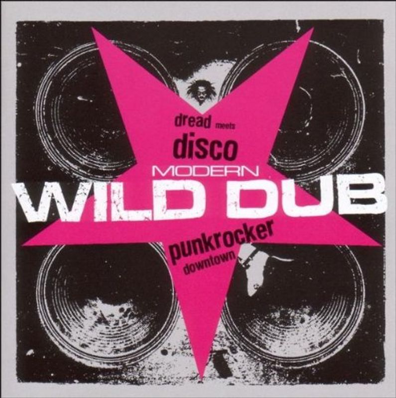 Various - Modern Wild Dub (Dread Meets Disco Punkrocker Downtown)