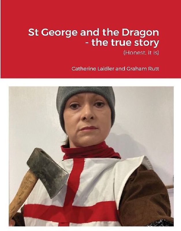 St George and the Dragon - the true story