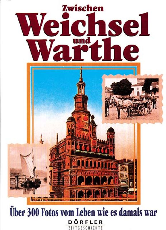 Zwischen Weichsel und Warthe