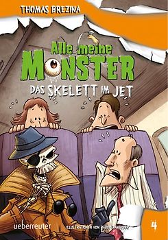 Alle meine Monster - Das Skelett im Jet (Alle Meine Monster, Bd. 4)