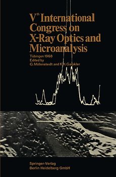 Vth International Congress on X-Ray Optics and Microanalysis / V. Internationaler Kongreß für Röntgenoptik und Mikroanalyse / Ve Congrès International sur l’Optique des Rayons X et la Microanalyse