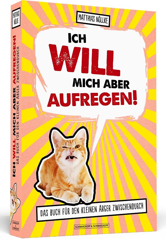 Ich will mich aber aufregen!