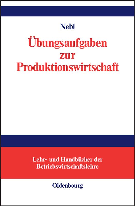 Übungsaufgaben zur Produktionswirtschaft