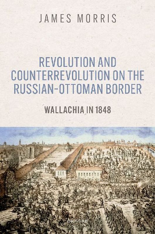 Revolution and Counterrevolution on the Russian-Ottoman Border