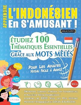 APPRENDRE L'INDONÉSIEN EN S'AMUSANT - POUR LES ADULTES