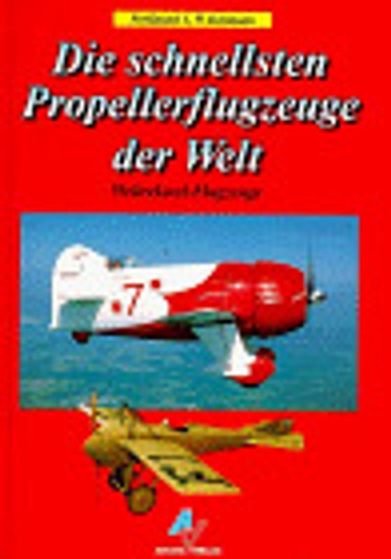Die schnellsten Propellerflugzeuge der Welt. Weltrekordflugzeuge