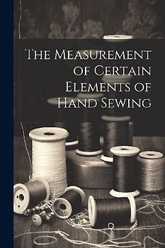 The Measurement of Certain Elements of Hand Sewing