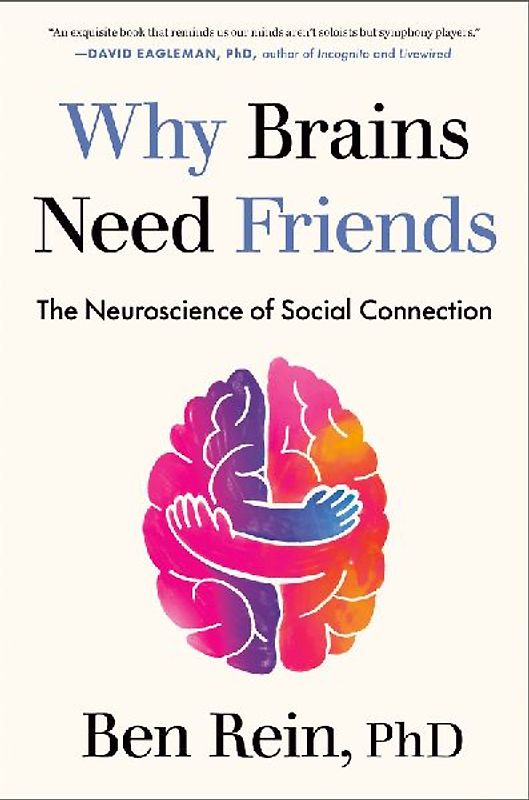 Why Brains Need Friends