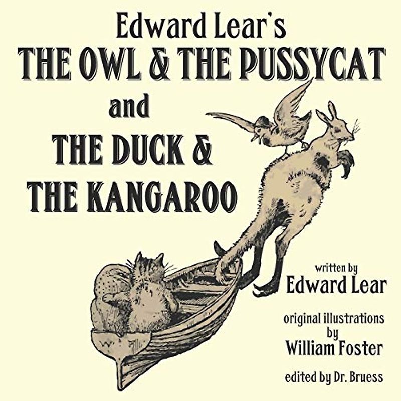 Edward Lear's The Owl & The Pussycat and The Duck & The Kangaroo