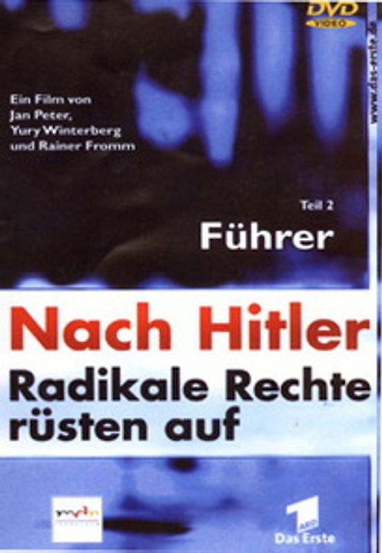 Nach Hitler - Radikale Rechte rüsten auf, Teil 2: Führer DVD