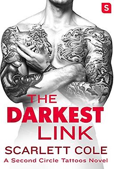 THE DARKEST LINK: A Smoldering, Sexy Tattoo Romance (Second Circle Tattoos, Band 4)
