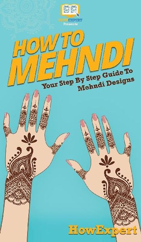 How To Mehndi