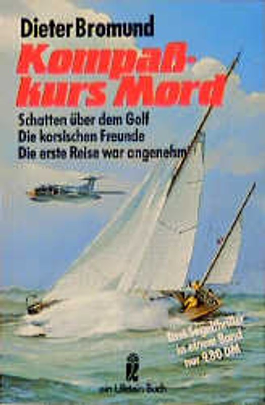 Kompasskurs Mord!. Drei Segelthriller in einem Band