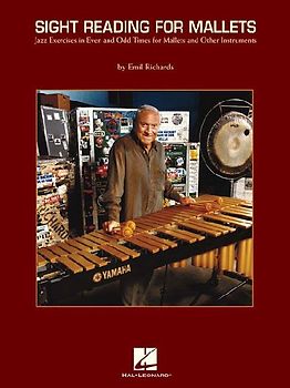 Sight Reading for Mallets: Jazz Exercises in Even and Odd Times for Mallets and Other Instruments