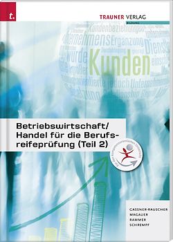 Betriebswirtschaft/ Handel für die Berufsreifeprüfung (Teil 1)