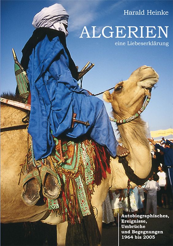 Algerien eine Liebeserklärung