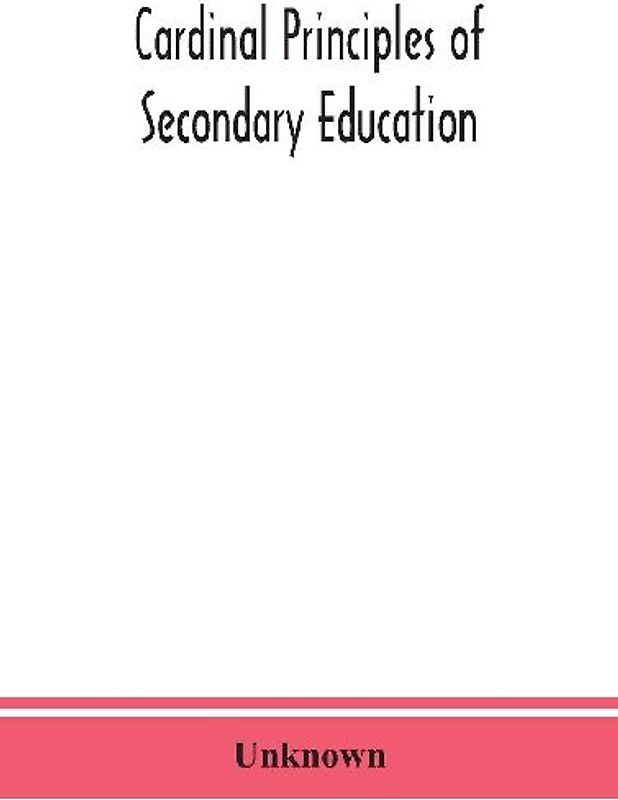 Cardinal principles of secondary education