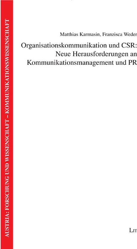 Organisationskommunikation und CSR: Neue Herausforderungen an Kommunikationsmanagement und PR