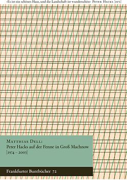 Peter Hacks auf der Fenne in Groß Machnow (1974–2003)