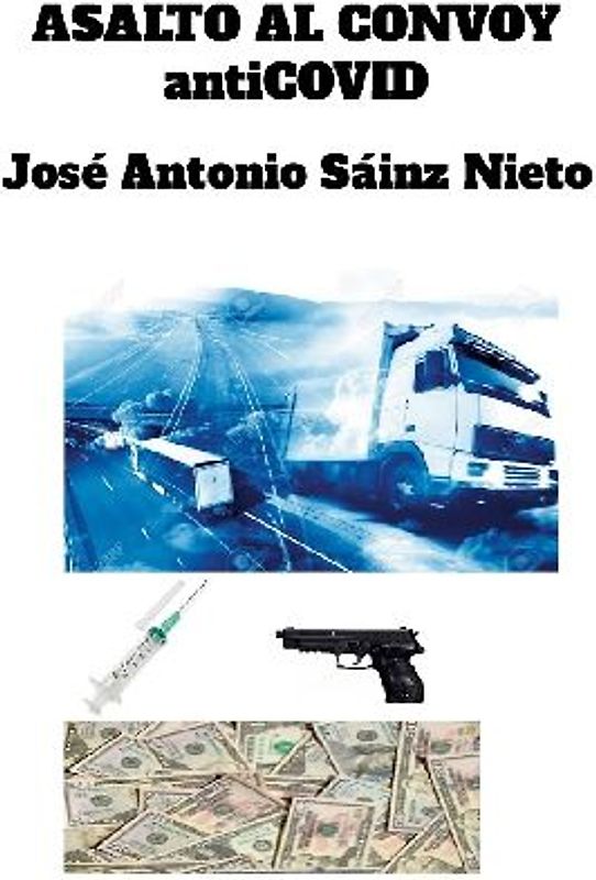 ASALTO AL CONVOY antiCOVID