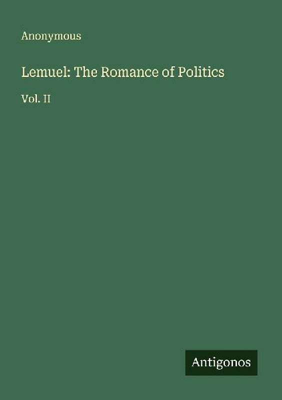 Lemuel: The Romance of Politics