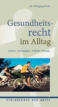 Gesundheitsrecht im Alltag