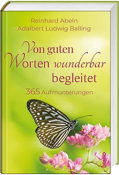 Von guten Worten wunderbar begleitet