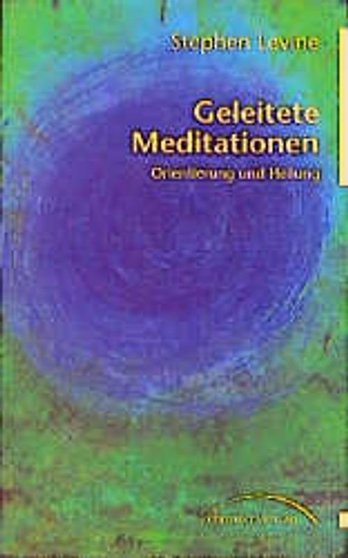Geleitete Meditation. Orientierung und Heilung