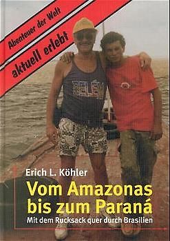 Vom Amazonas bis zum Paraná