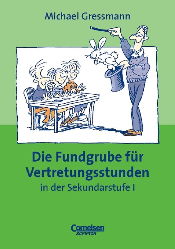 Fundgrube. Sekundarstufe I / Die Fundgrube für Vertretungsstunden
