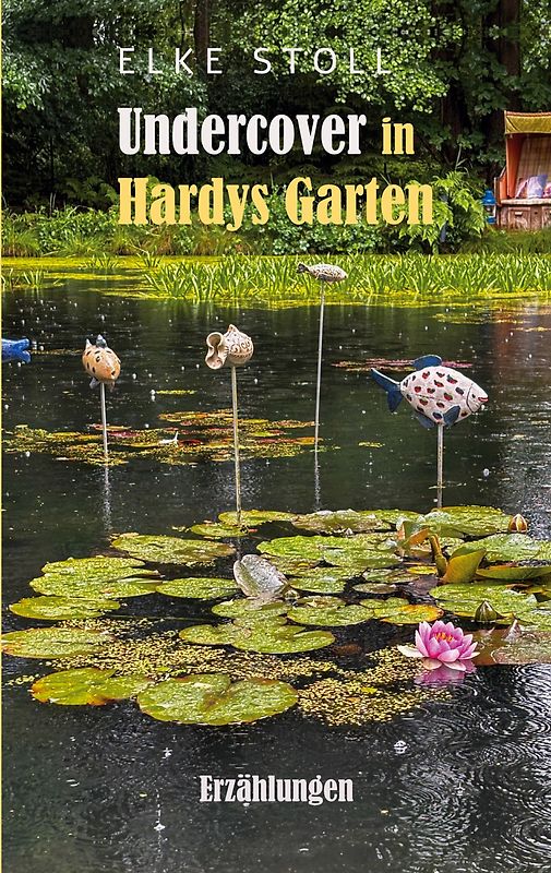 Undercover in Hardys Garten