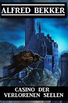 Casino der verlorenen Seelen