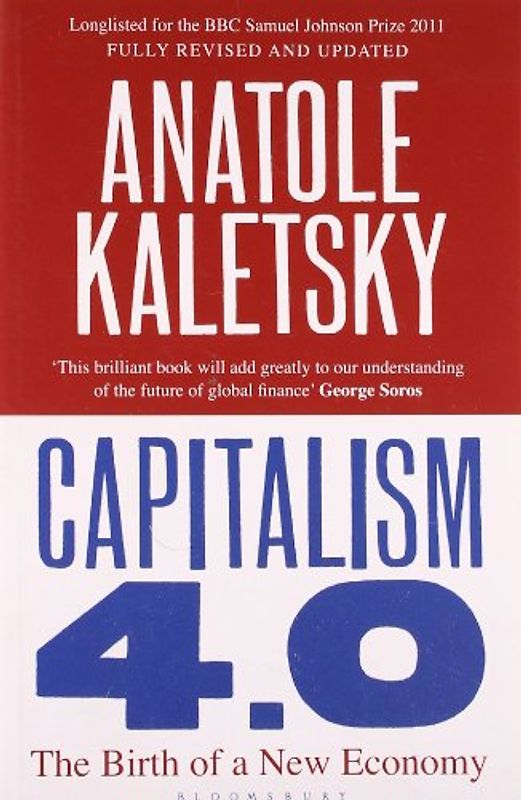 Capitalism 4.0. The Birth of a New Economy