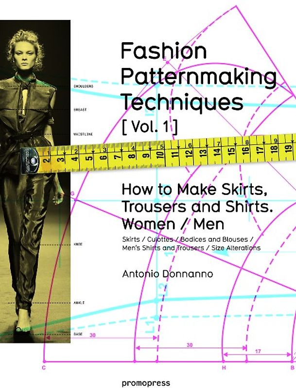 FASHION PATTERNMAKING TECHNIQUES [VOL.1]