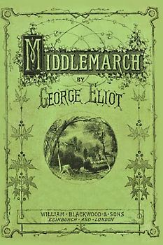 Middlemarch: The Anachron Annotated Edition