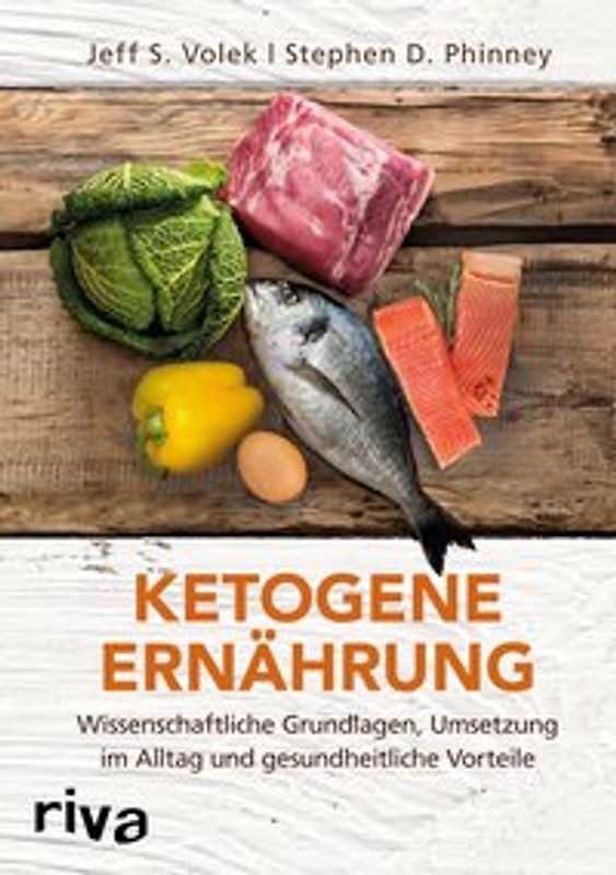 Ketogene Ernährung. Wissenschaftliche Grundlagen, Umsetzung im Alltag und gesundheitliche Vorteile