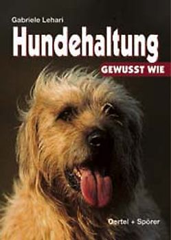Hundehaltung - gewusst wie