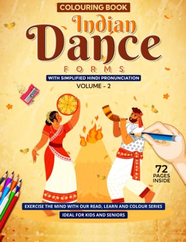 Colourful Rhythms of India Vol. 2: A Vibrant Colouring Book of Traditional Indian Dance Forms Celebrating the Art, Culture, and History of India: Unlock the Secrets of Indian Dance Forms