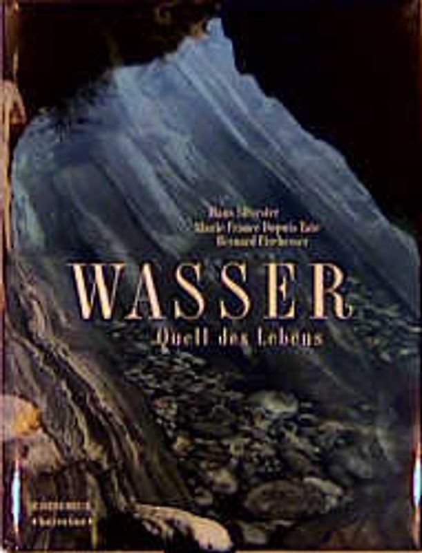 Wasser - Quell des Lebens